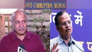 2000 करोड़ के एक और घोटाले में FIR, मनीष सिसोदिया और सत्येंद्र जैन पर नई मुसीबत