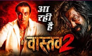 संजय दत्त की ‘वास्तव 2’ पर बड़ा अपडेट, सीक्वल पर काम शुरू