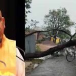 उत्तर प्रदेश में आंधी-बारिश का कहर, मुख्यमंत्री योगी आदित्यनाथ ने राहत कार्य तेज करने के दिए निर्देश