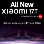 4 जून को भारत में लॉन्च होगा Xiaomi 17T, मिलेगा 6500mAh बैटरी और 67W फास्ट चार्जिंग