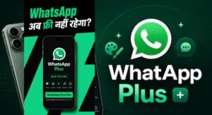 WhatsApp Plus भारत में लॉन्च, ₹79 महीने में मिलेंगे एक्सक्लूसिव फीचर्स; जानें क्या है खास