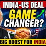भारत-अमेरिका ऐतिहासिक व्यापार समझौते के करीब, 2030 तक 500 अरब डॉलर व्यापार का लक्ष्य