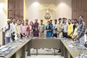 मध्यप्रदेश पुलिस ने 2,095गुम एवं चोरी हुए मोबाइल उनके वास्तविक स्वामियों को लौटाए
