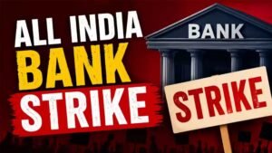 बैंक हड़ताल का अलर्ट: सेवाएं हो सकती हैं ठप, 4 दिन तक बढ़ेंगी ग्राहकों की मुश्किलें?