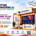 यूपी ट्रेड शो: अंतरराष्ट्रीय व्यापार मेले में चमकेगा रुहेलखंड, बरेली की जरी से मेंथा-फार्मा को मिलेगा बड़ा बाजार