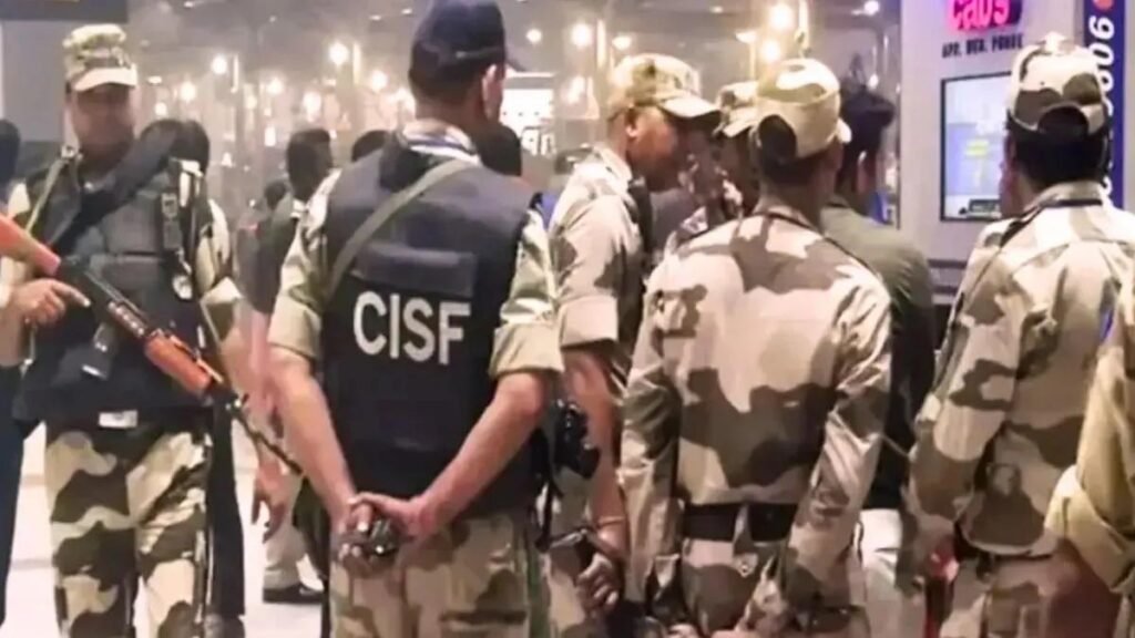 CISF में 1 नवंबर से बड़ा बदलाव, बिजली, कोयला, स्टील और बंदरगाहों की सुरक्षा के लिए बनेंगे विशेष सेक्टर