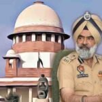 भ्रष्टाचार केस में सस्पेंड DIG भुल्लर जांच में सहयोग को तैयार, सुप्रीम कोर्ट ने ट्रायल तेज करने को कहा